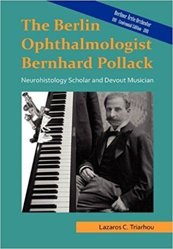 Bernhard Pollack The Berlin Ophthalmologist Bernhard Pollack Lazaros C Triarhou