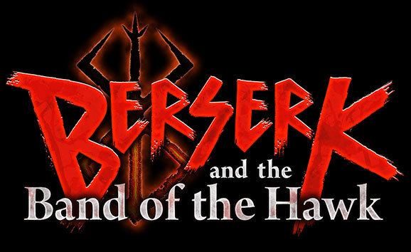 Berserk and the Band of the Hawk BERSERK and the Band of the Hawk