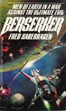Berserker (Saberhagen) httpsuploadwikimediaorgwikipediaenthumb0