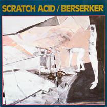 Berserker (Scratch Acid album) httpsuploadwikimediaorgwikipediaendd6Scr