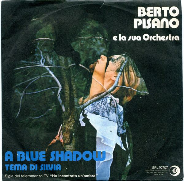 Berto Pisano Berto Pisano E La Sua Orchestra A Blue Shadow Vinyl at Discogs