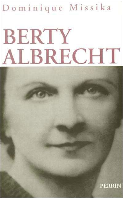 Berty Albrecht Berty Albrecht broch Dominique Missika Livre
