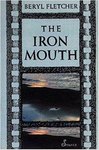 Beryl Fletcher Amazoncom The Iron Mouth 9781875559220 Beryl Fletcher Books