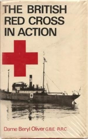 Beryl Oliver The British Red Cross in Action by Dame Beryl Oliver AbeBooks
