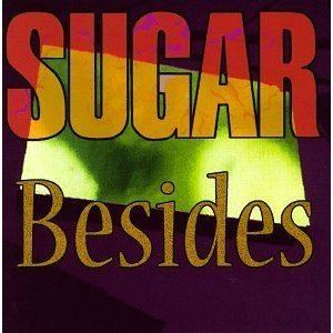Besides (Sugar album) httpsuploadwikimediaorgwikipediaen995Sug