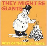 Best of the Early Years (They Might Be Giants album) httpsuploadwikimediaorgwikipediaenbbbThe