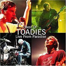 Best of Toadies: Live from Paradise httpsuploadwikimediaorgwikipediaenthumba