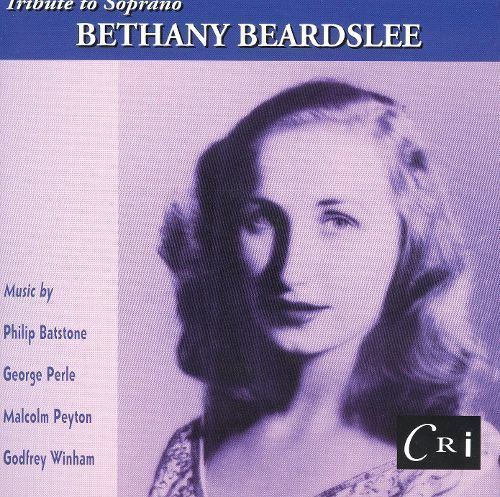 Bethany Beardslee A Tribute to Bethany Beardslee Soprano Bethany Beardslee Songs