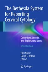 Bethesda system The Bethesda System for Reporting Cervical Cytology Ritu Nayar