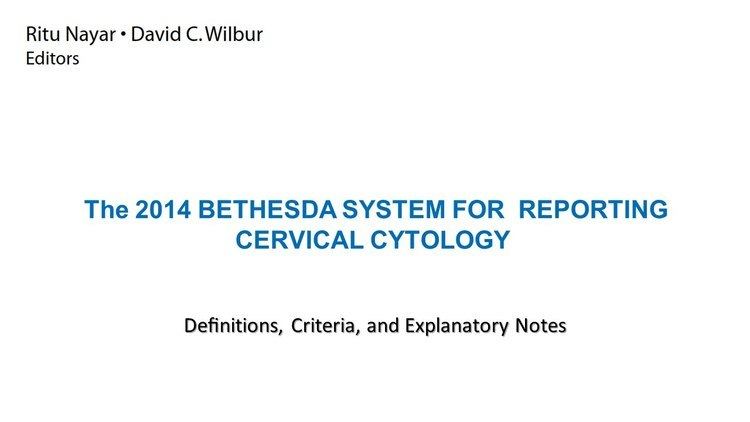 Bethesda system The 2014 Bethesda System for Reporting Cervical Cytology YouTube