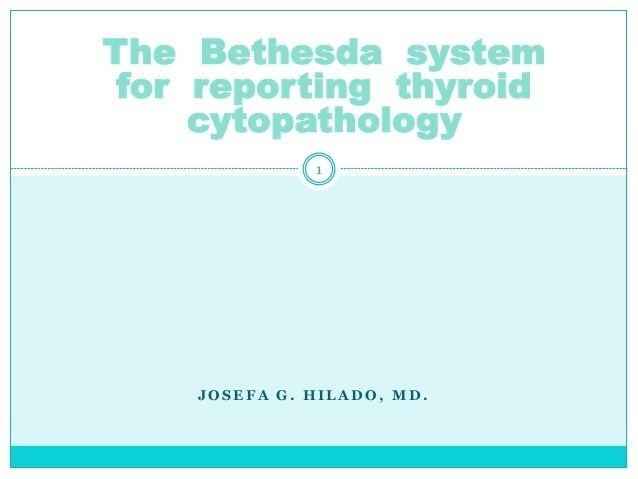 Bethesda system for reporting thyroid cytopathology Bethesda System for thyroid cytopathology
