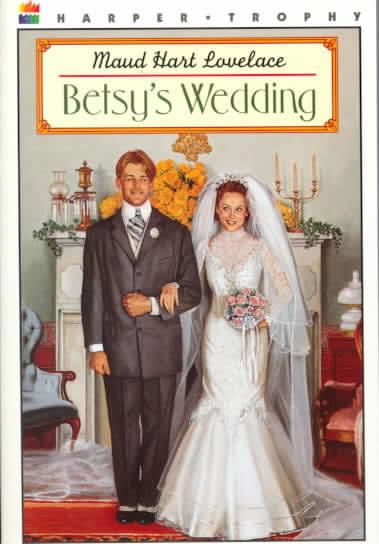 Betsy's Wedding (novel) t3gstaticcomimagesqtbnANd9GcQREynYX0t5FRGX