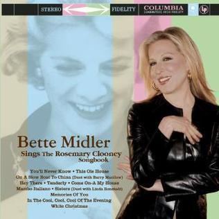 Bette Midler Sings the Rosemary Clooney Songbook httpsuploadwikimediaorgwikipediaenbbdBet