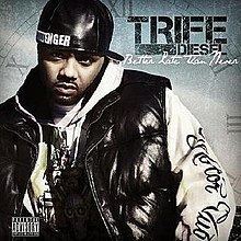 Better Late Than Never (Trife Diesel album) httpsuploadwikimediaorgwikipediaenthumb8