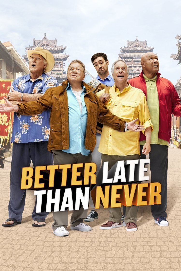 Better Late Than Never (TV series) wwwgstaticcomtvthumbtvbanners12900370p12900