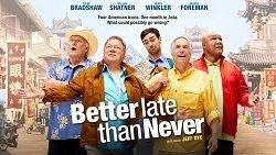 Better Late Than Never (TV series) Better Late Than Never TV series Wikipedia