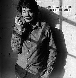Bettina Köster Bettina Kster Queen Of Noise Popshifter