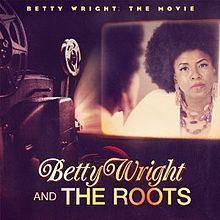 Betty Wright: The Movie httpsuploadwikimediaorgwikipediaenthumb5