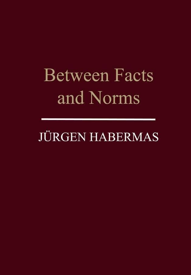 Between Facts and Norms t0gstaticcomimagesqtbnANd9GcQt09xwGDKDAhyPG