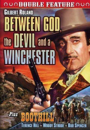 Between God, the Devil and a Winchester Between God The Devil and a Winchester 1968 Boothill 1969 Amazon