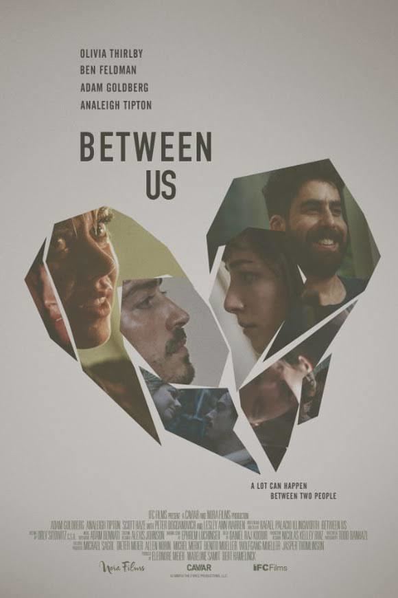 Between Us (2016 film) t1gstaticcomimagesqtbnANd9GcSvaROQBBislS1uw