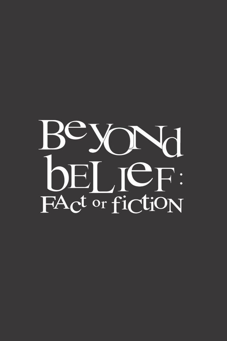 Beyond Belief: Fact or Fiction wwwgstaticcomtvthumbtvbanners211559p211559