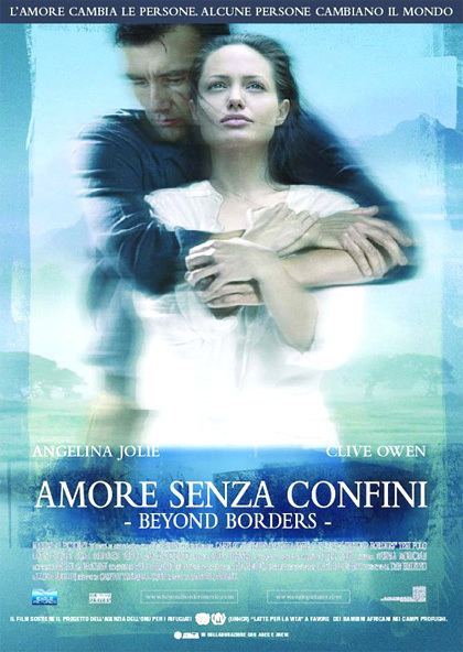 Beyond Borders (film) Amore senza confini Beyond Borders Film 2003