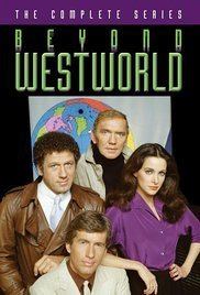 Beyond Westworld Beyond Westworld TV Series 1980 IMDb