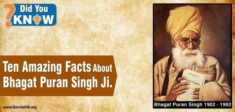 Bhagat Puran Singh Ten Amazing Facts about Bhagat Puran Singh Ji