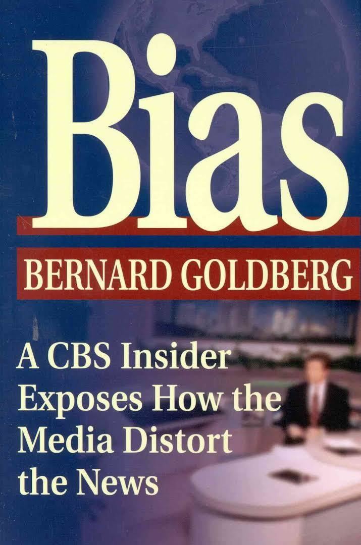 Bias: A CBS Insider Exposes How the Media Distort the News t2gstaticcomimagesqtbnANd9GcQsxX42tGkPL4RJc