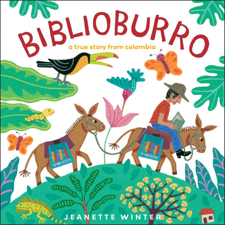 Biblioburro Biblioburro Book by Jeanette Winter Official Publisher Page
