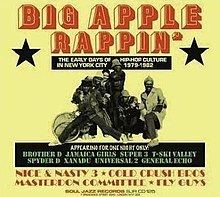 Big Apple Rappin': The Early Days of Hip-Hop Culture in New York City 1979–1982 httpsuploadwikimediaorgwikipediaenthumbf