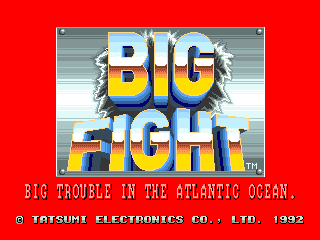 Big Fight: Big Trouble in the Atlantic Ocean Big Fight Big Trouble In The Atlantic Ocean ROM Download for MAME