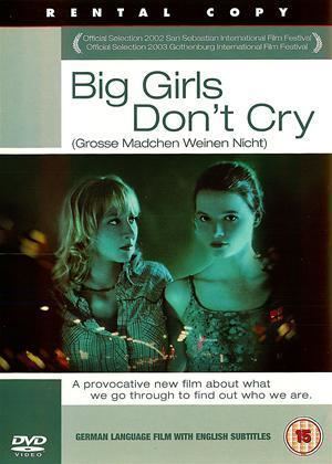 Big Girls Don't Cry (film) Rent Big Girls Dont Cry aka Groe Mdchen weinen nicht 2002