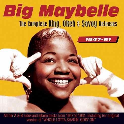 Big Maybelle The Complete Okeh Sessions 19521955 by Big Maybelle