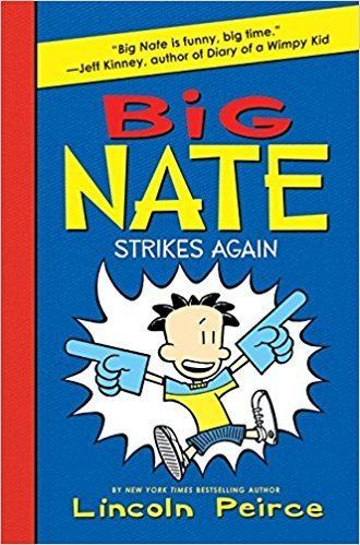Big Nate Big Nate Strikes Again Lincoln Peirce 9780061944369 Amazoncom Books