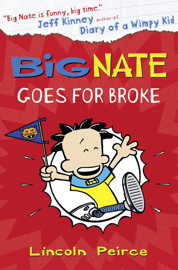 Big Nate Goes for Broke t2gstaticcomimagesqtbnANd9GcRO6jSlrzaSgegzg8