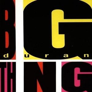 Big Thing (Duran Duran album) httpsuploadwikimediaorgwikipediaenaafDur