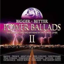 Bigger, Better Power Ballads II httpsuploadwikimediaorgwikipediaenthumbc