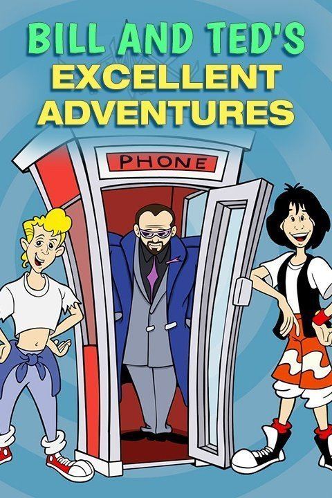 Bill and Ted's Excellent Adventures (1990 TV series) - Alchetron, the ...