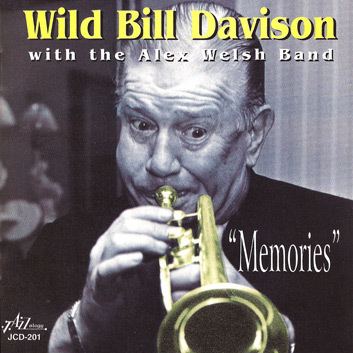 Bill Davison Jazzology Wild Bill Davison With The Alex Welsh Band featured on