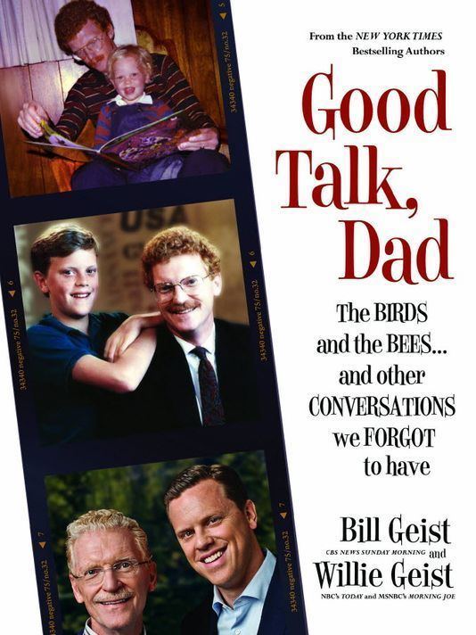 Bill Geist Bill and Willie Geist laugh about talks they didnt have