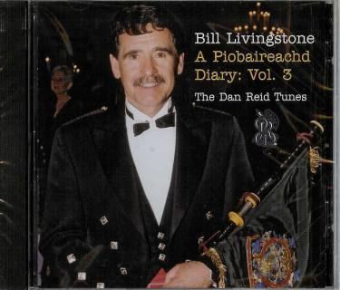 Bill Livingstone Kinnaird Bagpipes Bill Livingstone A Piobaireachd Diary CD Vol 3