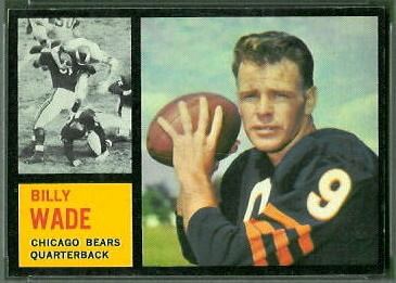 Bill Wade Bill Wade 1962 Topps 13 Vintage Football Card Gallery