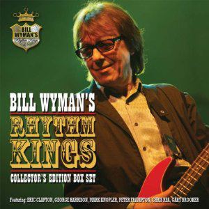 Bill Wyman's Rhythm Kings Bill Wyman39s Rhythm Kings Collectors39 Edition Box Set Bill Wyman