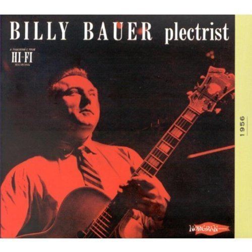 Billy Bauer Billy Bauer Plectrist Amazoncom Music