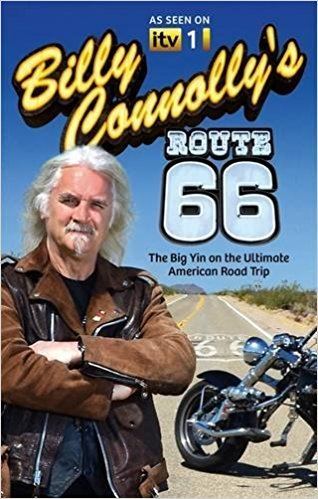 Billy Connolly's Route 66 Billy Connolly39s Route 66 The Big Yin on the Ultimate American Road