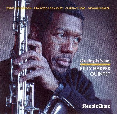 Billy Harper Destiny Is Yours Billy Harper Songs Reviews Credits