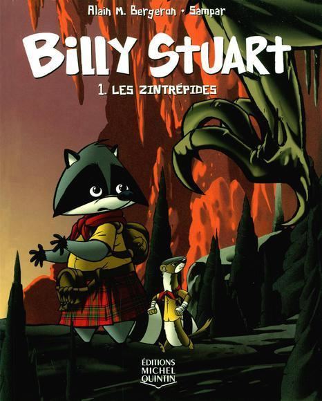 Billy Stuart Billy Stuart volume 1 Les Zintrpides by Alain M Bergeron A