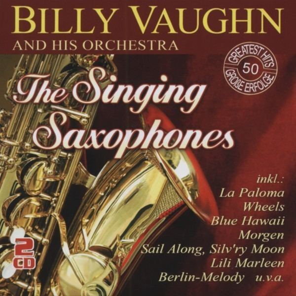 Billy Vaughn Billy Vaughn CD The Singing Saxophones CD Bear Family Records